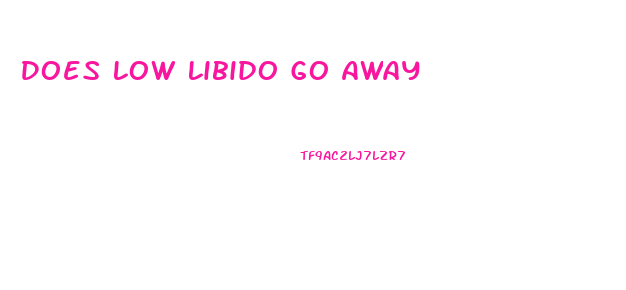 Does Low Libido Go Away