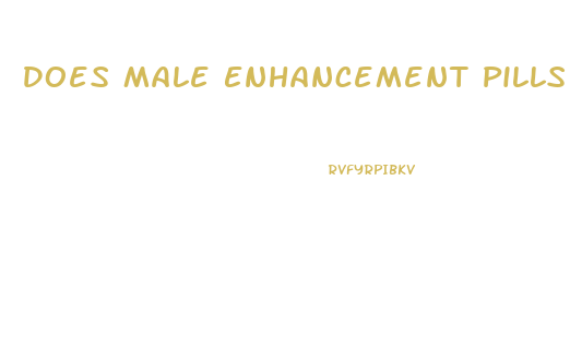 Does Male Enhancement Pills Affect Sperm Count