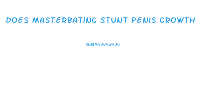 Does Masterbating Stunt Penis Growth