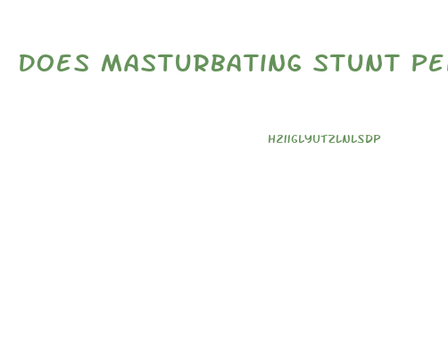 Does Masturbating Stunt Penis Growth