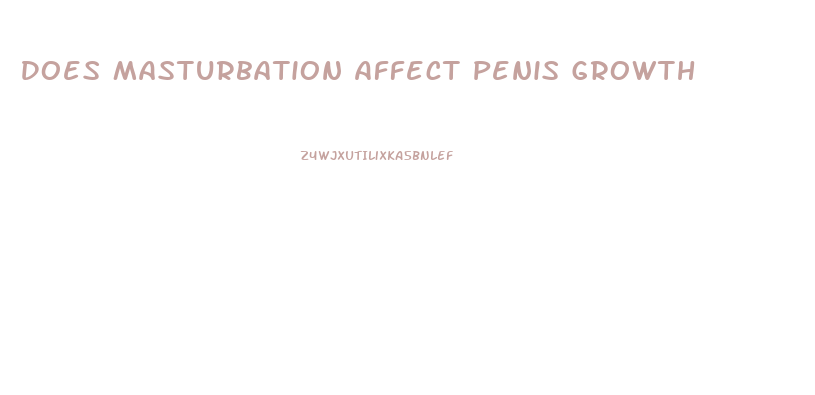 Does Masturbation Affect Penis Growth