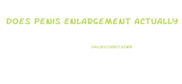 Does Penis Enlargement Actually Exist