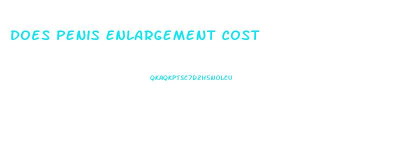 Does Penis Enlargement Cost