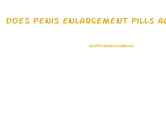 Does Penis Enlargement Pills Actually Works