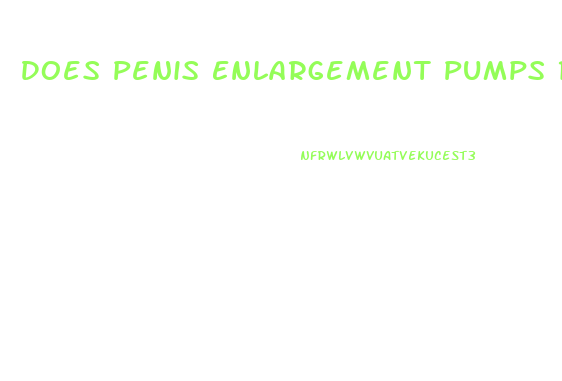 Does Penis Enlargement Pumps Really Work