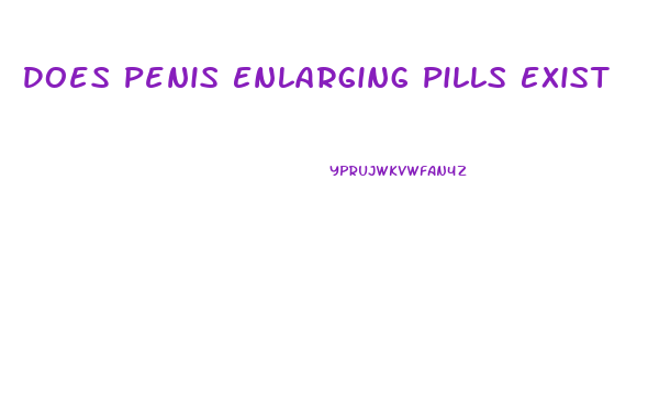 Does Penis Enlarging Pills Exist