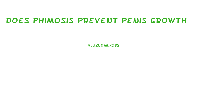 Does Phimosis Prevent Penis Growth
