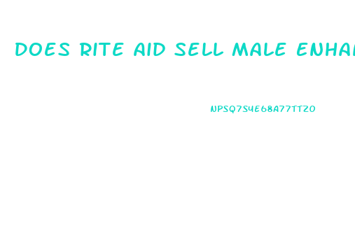 Does Rite Aid Sell Male Enhancement