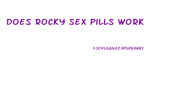 Does Rocky Sex Pills Work