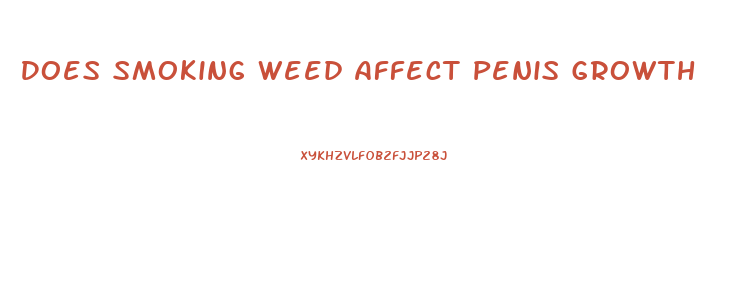 Does Smoking Weed Affect Penis Growth