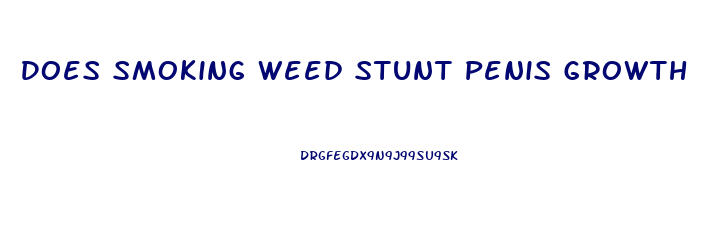 Does Smoking Weed Stunt Penis Growth