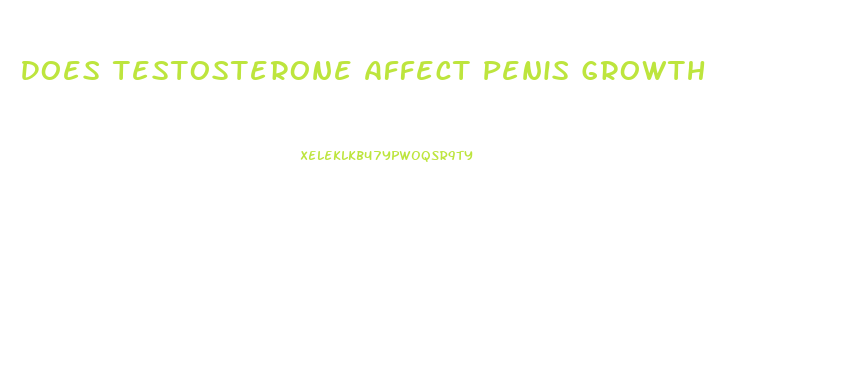 Does Testosterone Affect Penis Growth