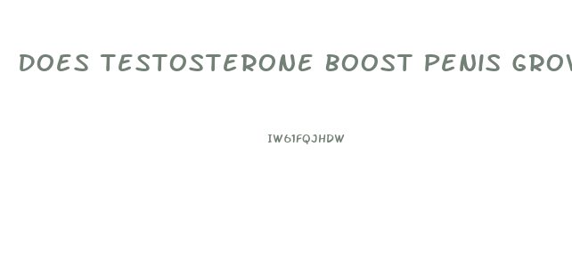 Does Testosterone Boost Penis Growth