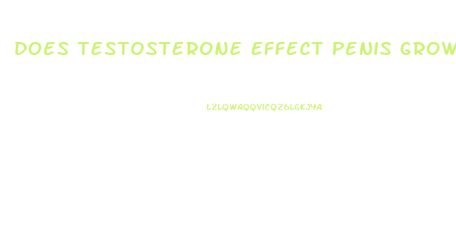 Does Testosterone Effect Penis Growth