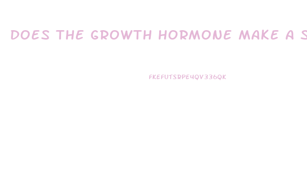 Does The Growth Hormone Make A Small Penis