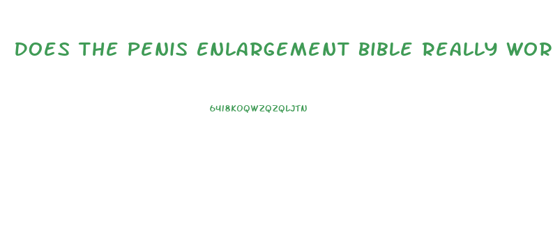 Does The Penis Enlargement Bible Really Work