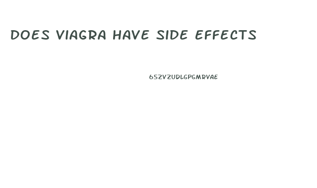 Does Viagra Have Side Effects