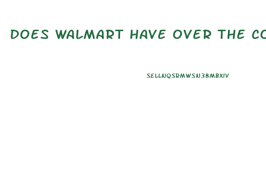 Does Walmart Have Over The Counter Viagra