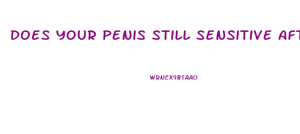 Does Your Penis Still Sensitive After Enlargment Surgery