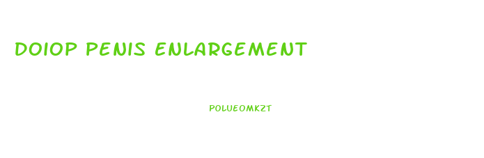 Doiop Penis Enlargement