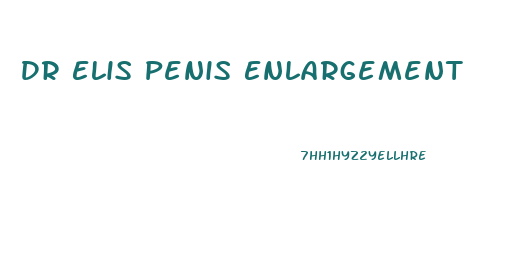 Dr Elis Penis Enlargement