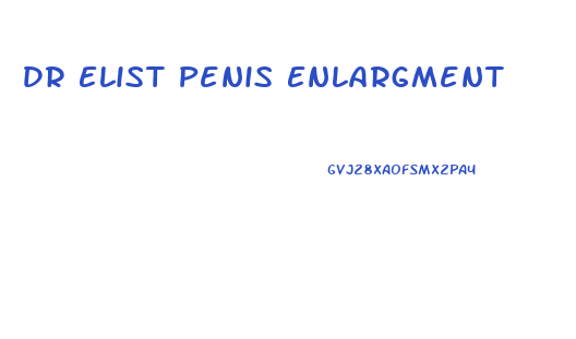 Dr Elist Penis Enlargment