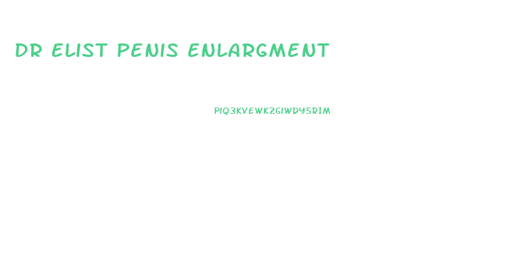 Dr Elist Penis Enlargment