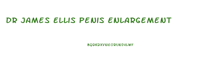 Dr James Ellis Penis Enlargement