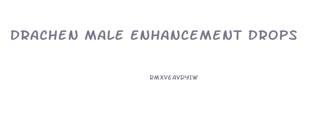 Drachen Male Enhancement Drops