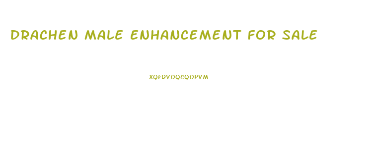 Drachen Male Enhancement For Sale