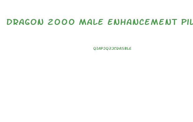 Dragon 2000 Male Enhancement Pill