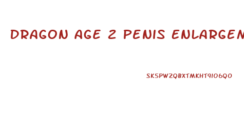 Dragon Age 2 Penis Enlargement Letter