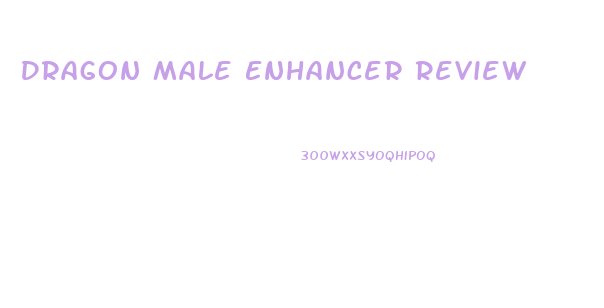 Dragon Male Enhancer Review