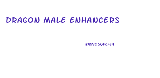 Dragon Male Enhancers