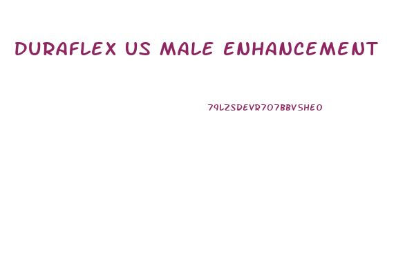 Duraflex Us Male Enhancement