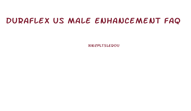Duraflex Us Male Enhancement Faq