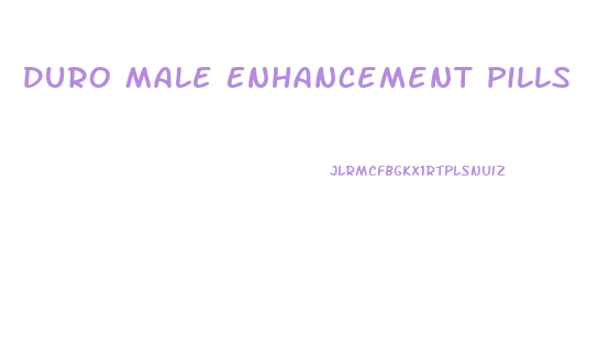 Duro Male Enhancement Pills