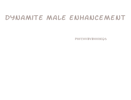 Dynamite Male Enhancement