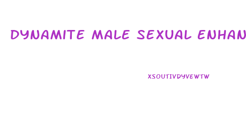 Dynamite Male Sexual Enhancement