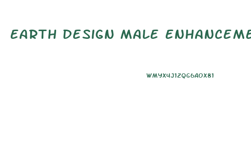 Earth Design Male Enhancement