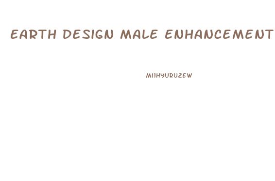 Earth Design Male Enhancement