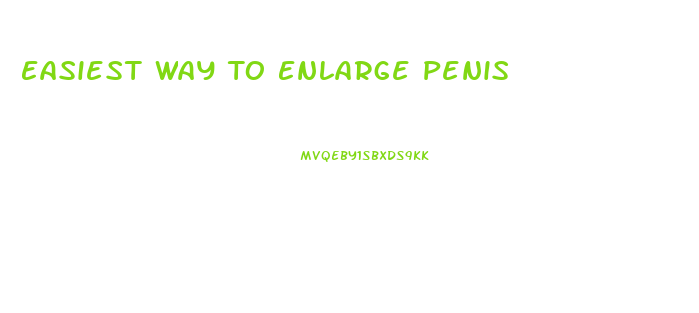 Easiest Way To Enlarge Penis