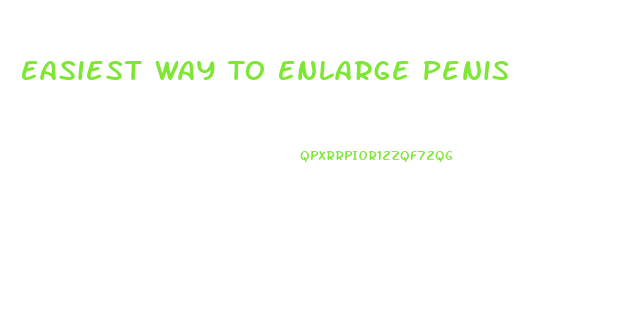 Easiest Way To Enlarge Penis