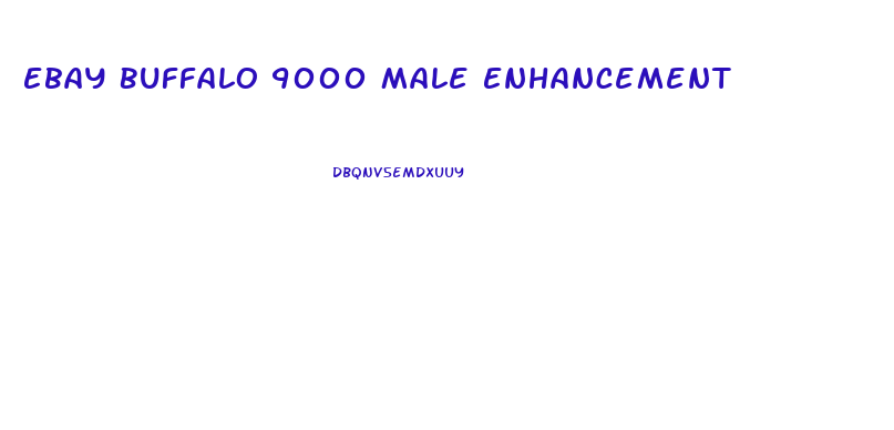 Ebay Buffalo 9000 Male Enhancement