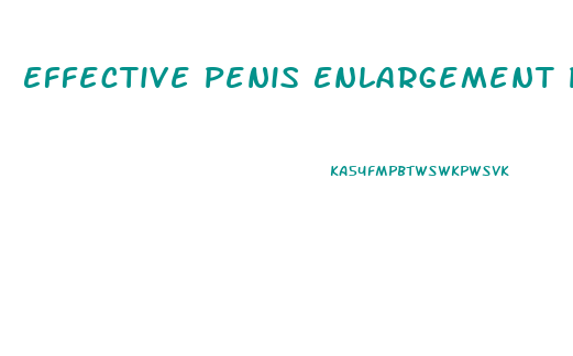 Effective Penis Enlargement Pills