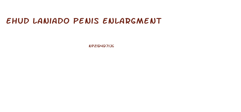 Ehud Laniado Penis Enlargment