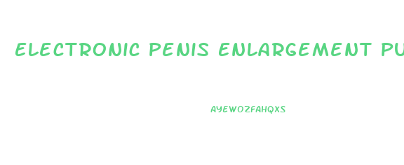 Electronic Penis Enlargement Pump