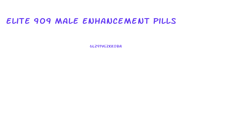 Elite 909 Male Enhancement Pills