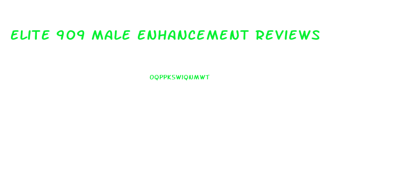 Elite 909 Male Enhancement Reviews