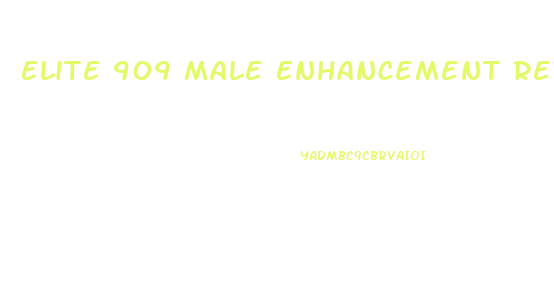 Elite 909 Male Enhancement Reviews